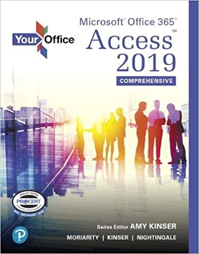 Your Office: Microsoft Office 365, Access 2019 Comprehensive [2019] - Original PDF